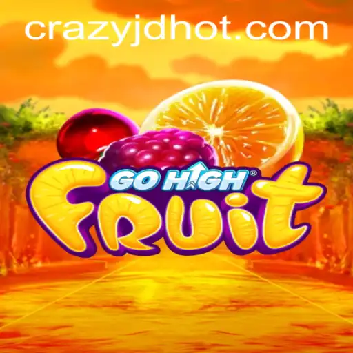 GoHighFruit: An Exciting Adventure in the World of CRAZYJD.COM